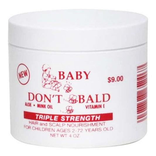 Baby Dont Bee Bald Triple Strenth Red
